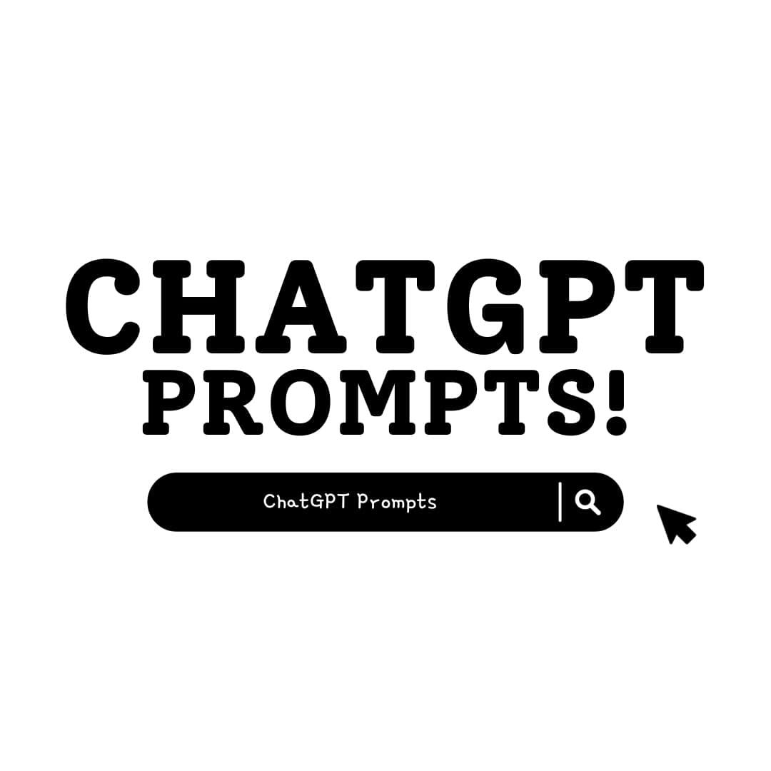 ChatGPT Prompts
